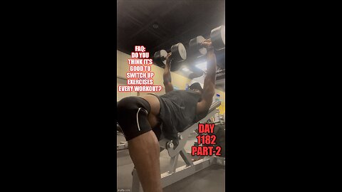 FAQ: Do You Think It’s Important to Switch Exercises Session to Session? (Day 1182 Part-2)