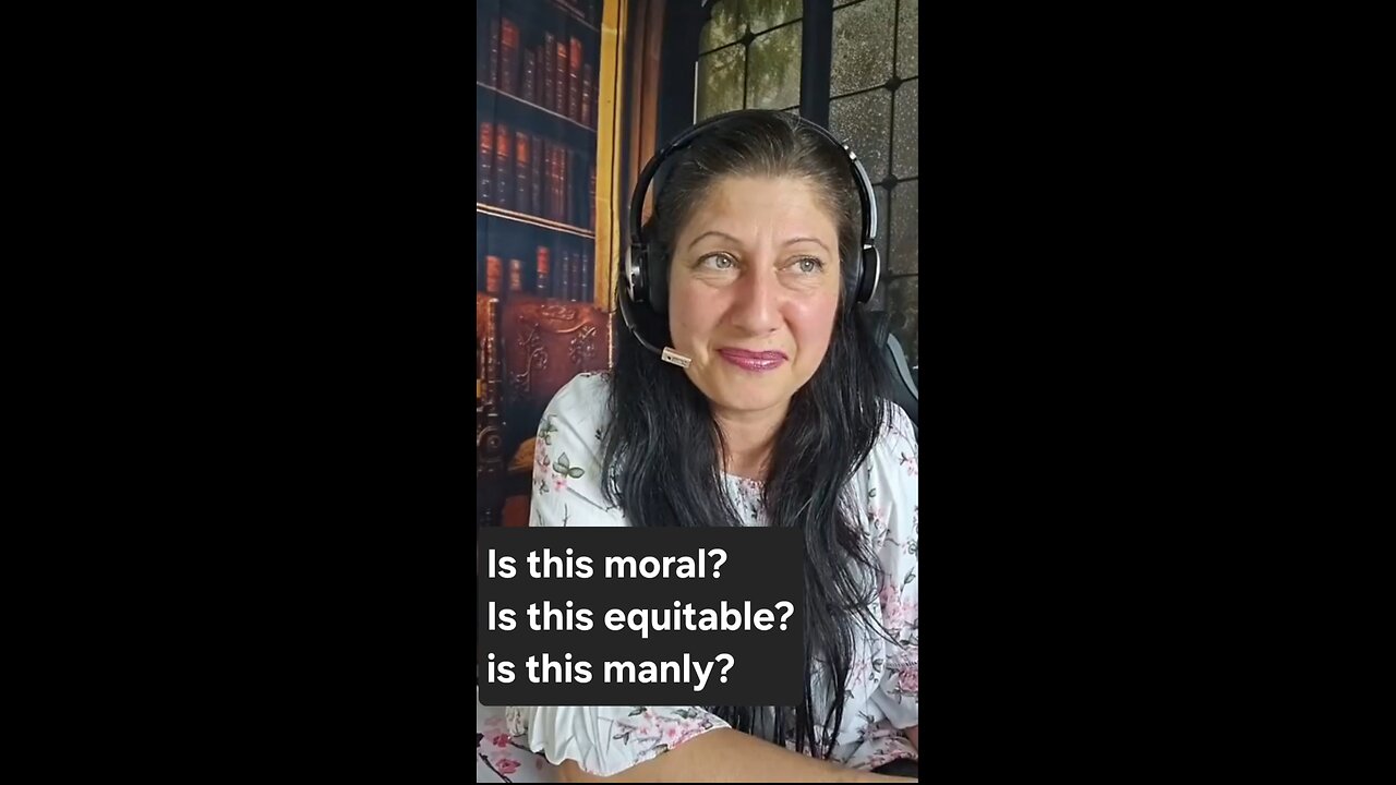 Is this Moral? Is this Equitable? Is this Manly?