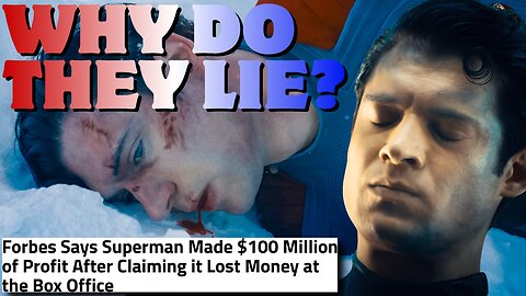 Forbes Claims Superman Made $100M After Exposing Film as a Flop!