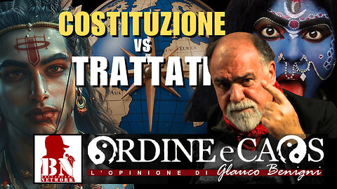 #COSTITUZIONE: vale più dei TRATTATI TRA NAZIONI? – con G. BENIGNI, A. DIOTALLEVI | Ordine e Caos