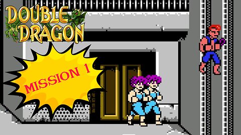 Double Dragon (NES) - Mission 1