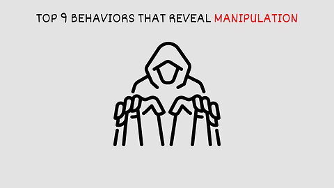 Top 9 Behaviors that Reveal Manipulation