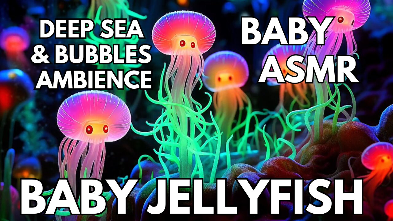 🍼 Baby Jellyfish Ambience | Deep Sea & Bubbles | 4K Baby & Toddler ASMR | Summer