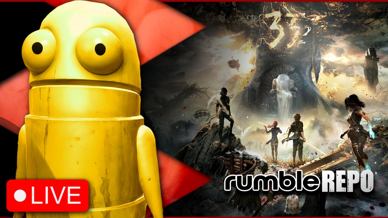 🔴EXPEDITION 33 Continues | rumbleREPO | FRIGHTDAY! #RumbleGames |