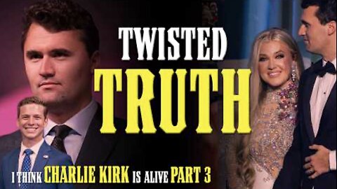 Erika Kirk & Mikey McCoy!! The Story gets TWISTED!! Charlie's ALIVE Part 3