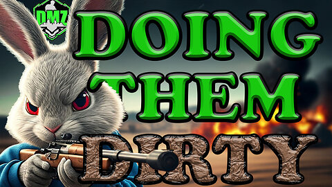 🔴 DMZ LIVE - "DOING THEM DIRTY"
