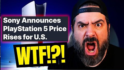 Sony Just Screwed Us (Again) PS5 Price Hike Is INSANE