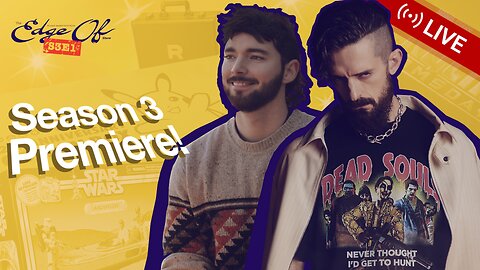 Season Premiere! Opening Pricey Pokémon! Doomsday! Star Wars! GameStop! [The Edge Of™️ Show (S2E25)]