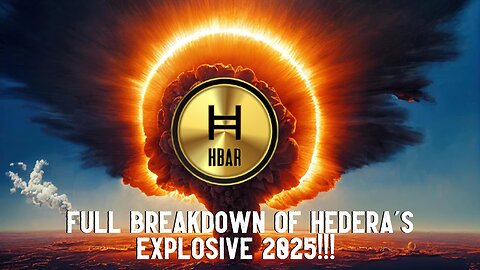 Full Breakdown Of Hedera's EXPLOSIVE 2025!!!