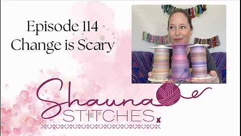 Episode 114 - Change is Scary