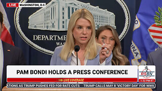 WATCH: Attorney General Pam Bondi Holds a Press Conference - 5/6/25