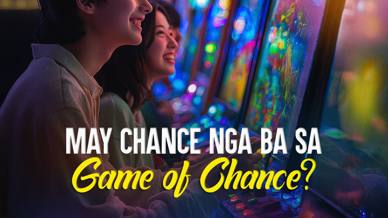 May Chance nga ba sa Game of Chance?