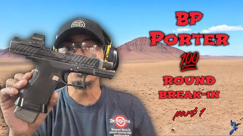 BP PORTER 💯 Round Break In (part 1)