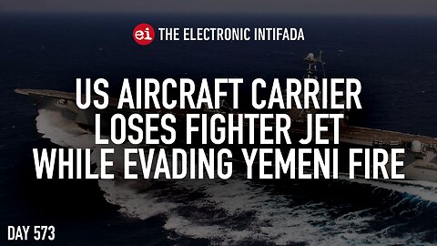 US aircraft carrier loses fighter jet while evading Yemeni fire, with Jon Elmer
