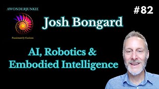 #82 Josh Bongard - AI, Robotics & Embodied Intelligence