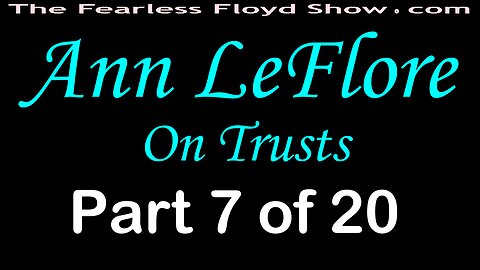 Ann LeFlore On Trusts - Part 7 of 20