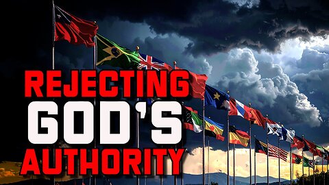 NATIONS REBELLING AGAINST GOD'S PLANS AND PURPOSES