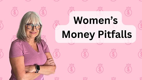 8 Costly Money Mistakes Women Make