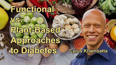 Comparison of the Functional Medicine and Plant-Based Medicine Approaches to Treating