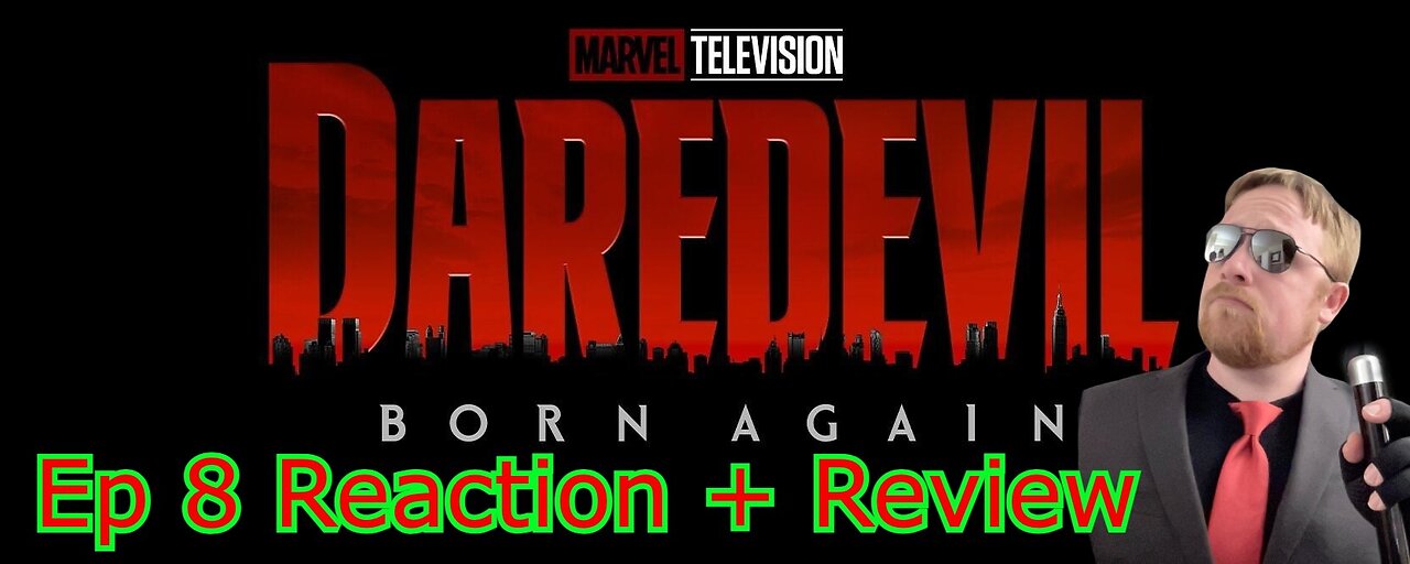 John Gets Watching - Daredevil Born Again Episode 8