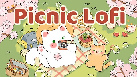 Picnic Lofi 🌸🧺 Lofi Kitty☀️ Perfect for a Day Out 📸1 Hr Songs🌷Cute Music, study, aesthetic, chill