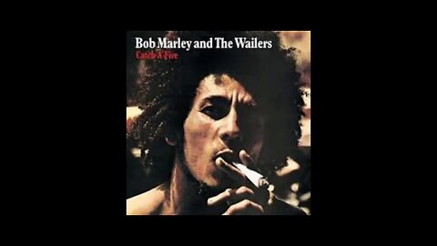 Bob Marley and The Wailers - Catch a Fire (1973) [Full Album]