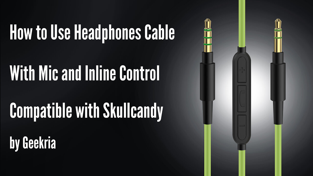How to Use Headphones Cable With Mic and Inline Control Compatible with Skullcandy by Geekria