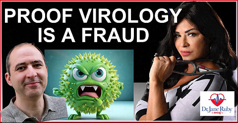 PROOF VIROLOGY IS A FRAUD AND NO VIRUSES EXIST IN NATURAL WORLD