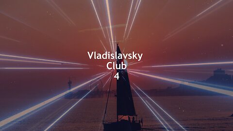Vladislavsky Club 4 (Psychedelic Trance Mix)