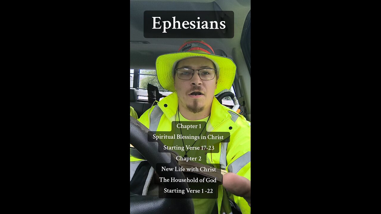 Ephesians Starting in Chapter 1 -2