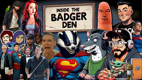 Inside The Badger Den - Ep.80 | Superman GUNN VS SNYDER! James Bond TOM HOLLAND!?! Marvel Is A MESS!
