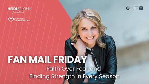 Fan Mail Friday: Faith Over Fear and Finding Strength in Every Season