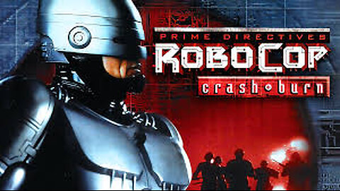 Robo Cop Prime Directives - Part Four of Four - Crash and Burn - Canadian Mini Series- 2001