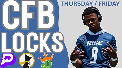 CFB THURSDAY / FRIDAY - BEST BETS