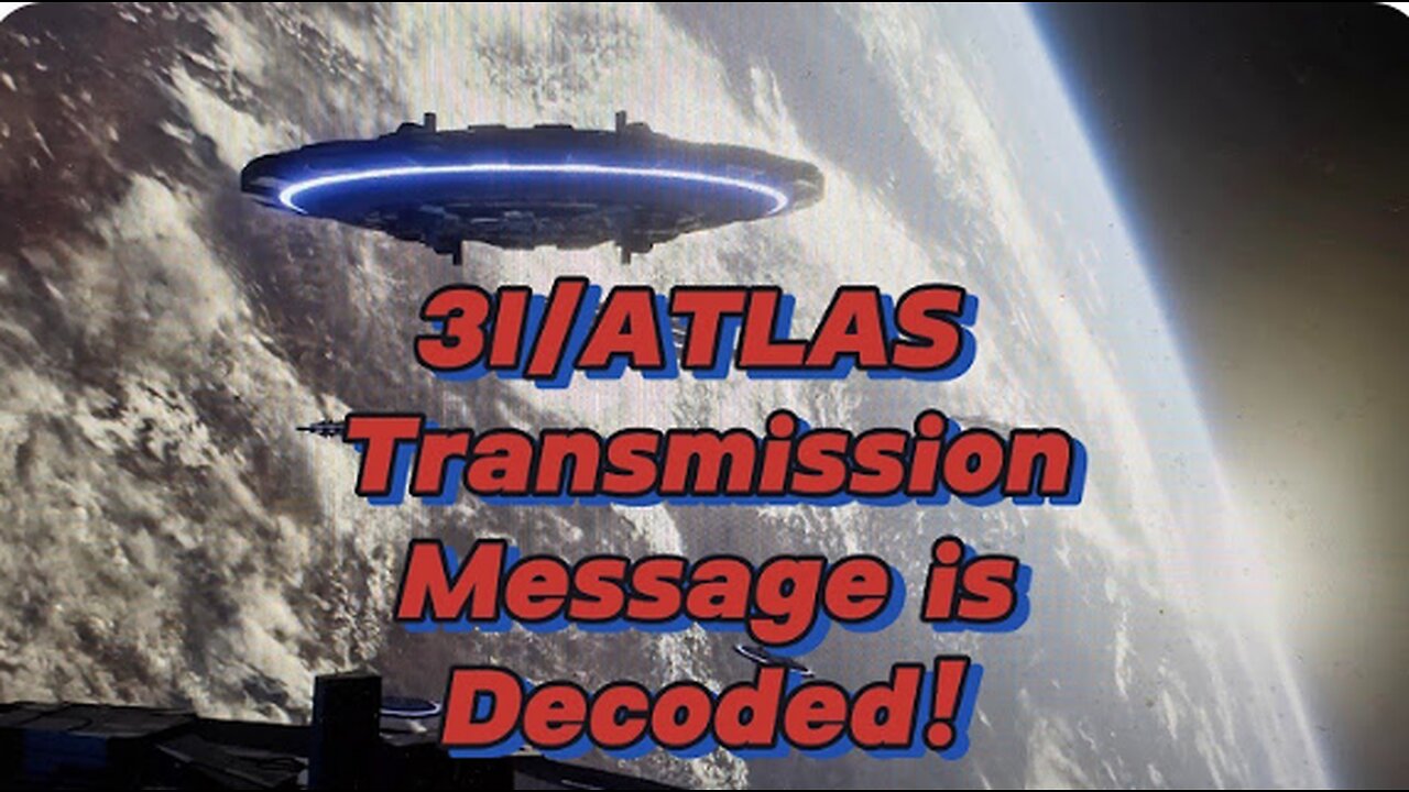 3I ATLAS SENT A MESSAGE. IT WAS DECODED