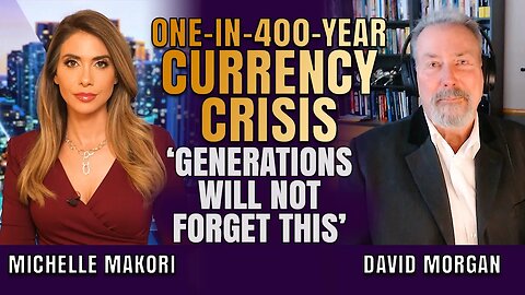 ‘One-in-400-Year Currency Crisis’: 90% of Gold & Silver Move Could Happen in Next 2.5 Yrs | Morgan