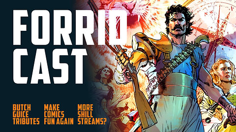 FORRID CAST! Butch Guice Tributes, Graham Nolan calls for unity, Shill Streams Poll results