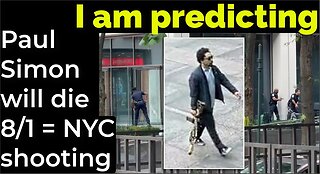 I am predicting: Paul Simon will die Aug 1 = NYC shooting