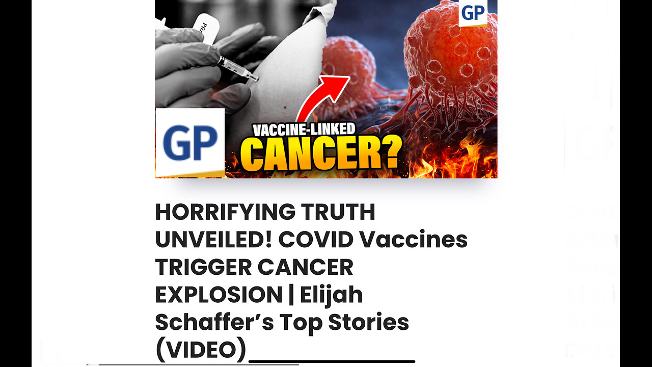 HORRIFYING TRUTH UNVEILED! COVID Vaccines TRIGGER CANCER EXPLOSION | Elijah Schaffer’s Top Stories