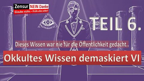 Okkultes Wissen demaskiert TEIL 6