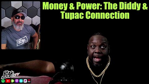 Money & power: The Diddy and Tupac Connection