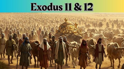 Exodus 11-12
