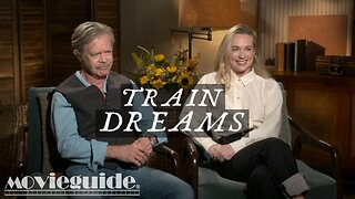 William H. Macey and Kerry Condon Talk About What Makes Train Dreams Beautiful