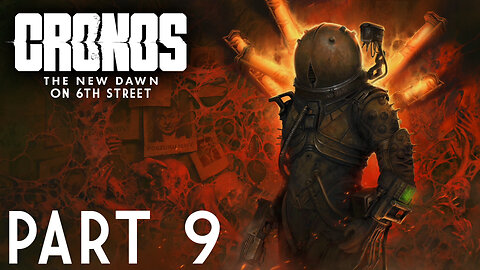 Time To Go To Work | Cronos: The New Dawn Part 9