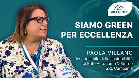 Siamo green per eccellenza | Paola Villano