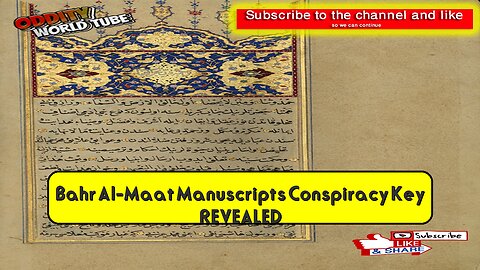 Bahr Al-Maat Manuscripts: Conspiracy Key REVEALED! #AncientHistory #Manuscripts #Conspiracy