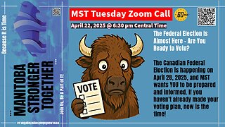 The Federal Election Is Almost Here – Are You Ready to Vote? MST Zoom April 22, 2025