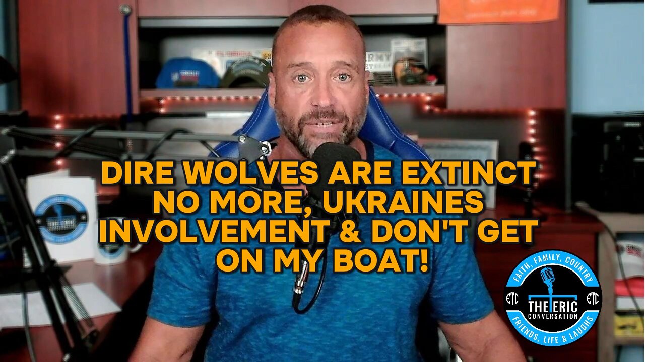 DIRE WOLVES, UKRAIN IS INVOLVED AND FISHING Ep 64