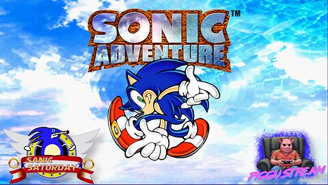 Sonic Adventure DX (With Better SADX and Dreamcast Restoration Mods) | PIGGU STREAMS
