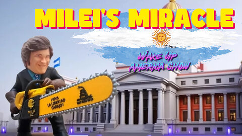 Javier Milei's Free Market Revolution: Argentina's Libertarian Comeback Story